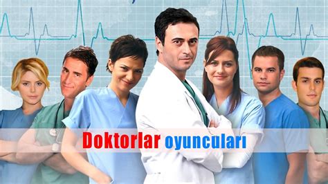 Doktorlar oyuncuları isimleri